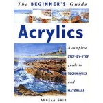 The Beginners Guide to Acrylics