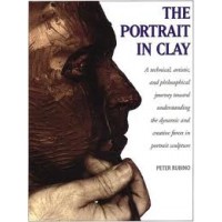 The Portrait in Clay - Peter Rubino