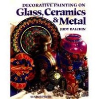 Decorative Painting on Glass, Ceramic, Metal - Judy Balchin